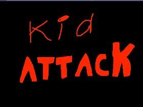 kid attack