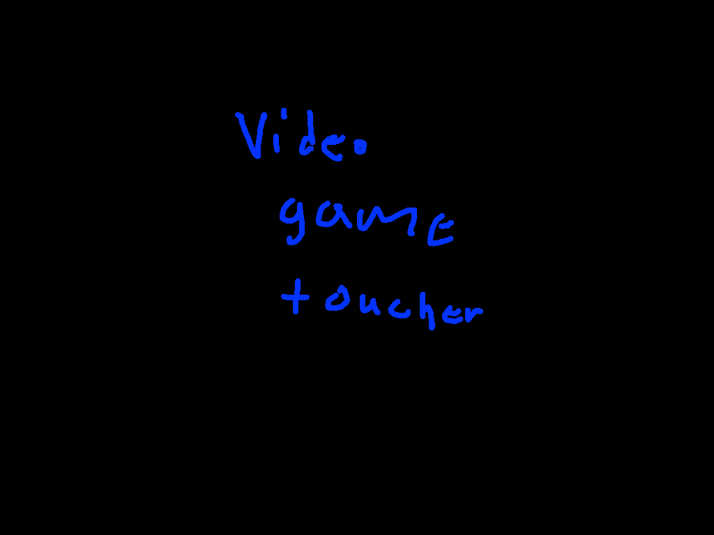 video game toucher