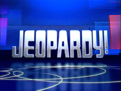 Jeopardy (my version of Jeopardy)