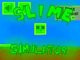 Slime Simulator no lag