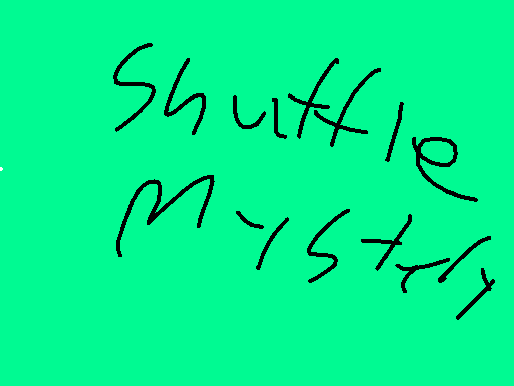 shuffle Mystery