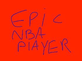 EPIC NBA PLAYER 3