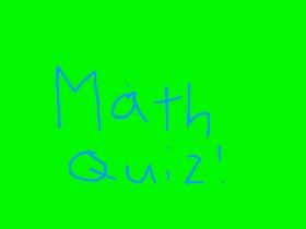 Math quiz! 1