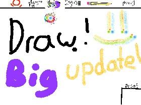 Draw! «HUGE UPDATE»