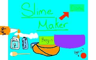 Slime Maker (bit broken)