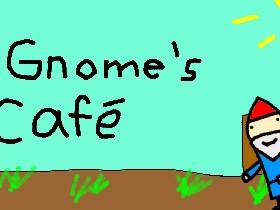 Gnome&#039;s Café BETA 1