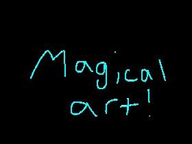 Magical art!
