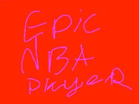 EPIC NBA PLAYER 5