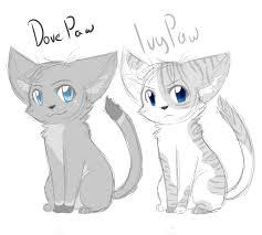 Dovepaw and Ivypaw!!!!!!!!!!