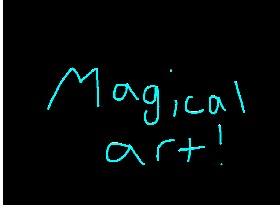 Magical art! 1