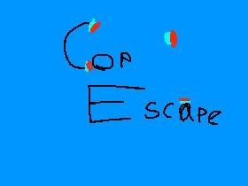 Cop escape