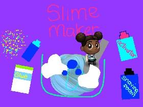 Slime Maker 1