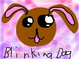 Blinking dog