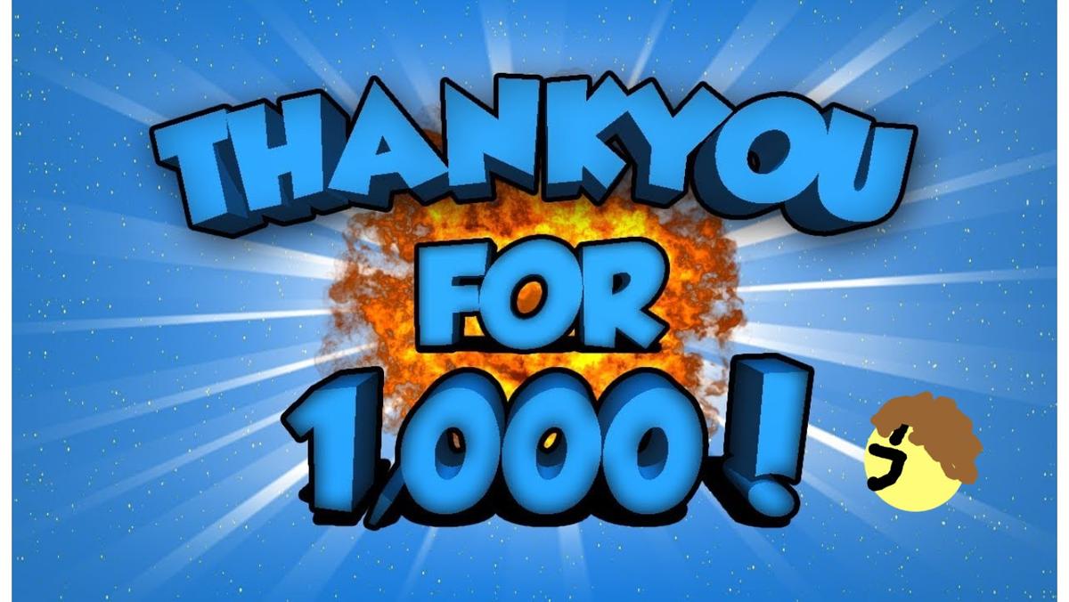 Thank you for 1,000