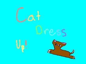 Cat Dress Up! 1