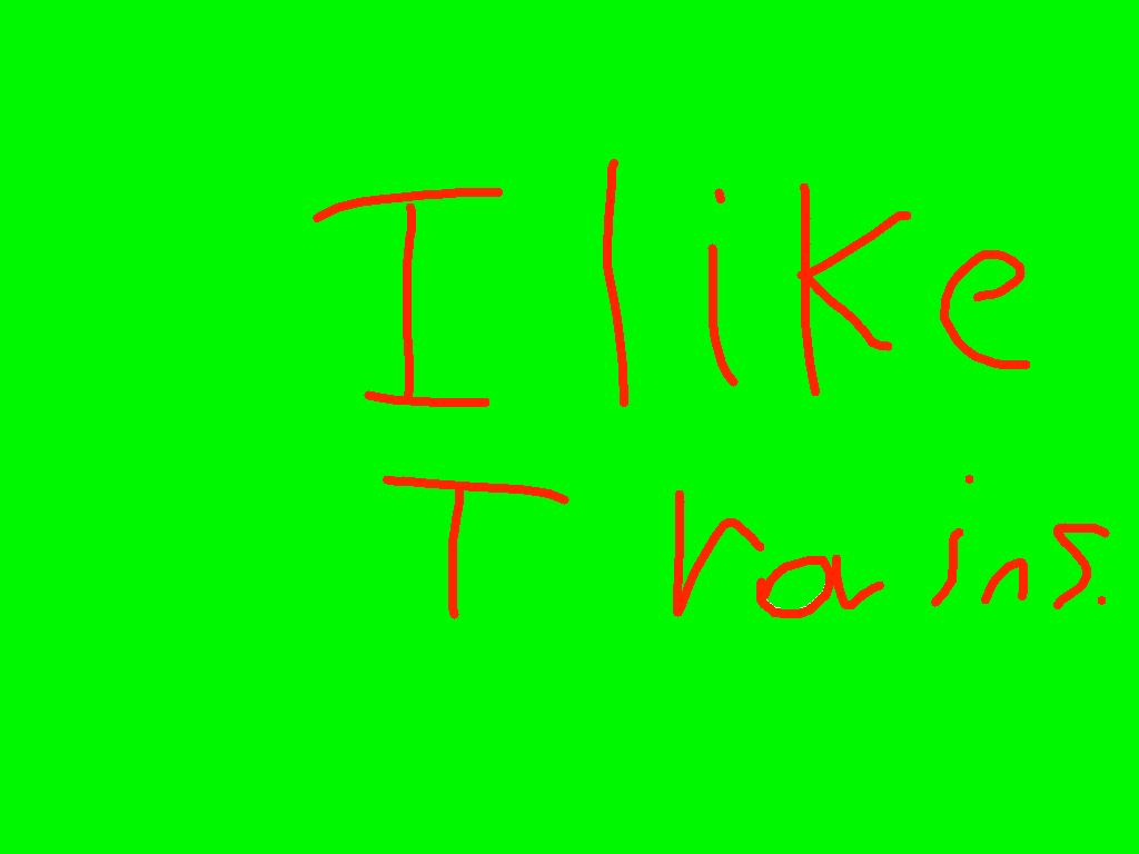 I like trains!