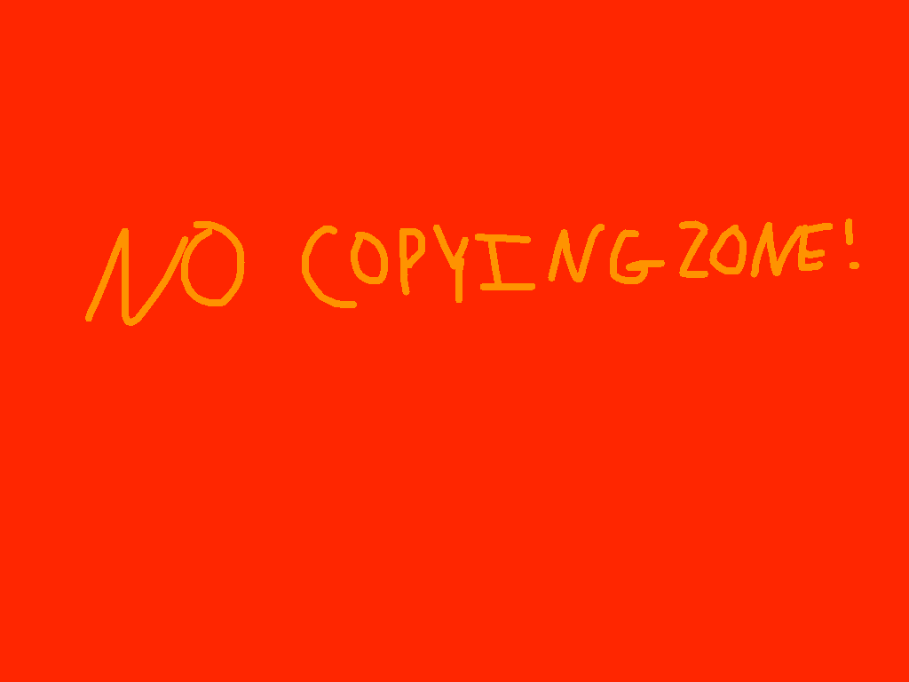No copying zone!