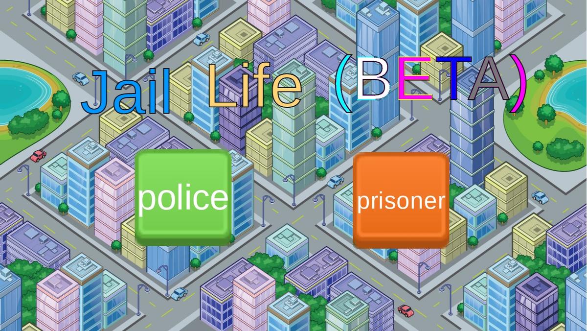 Jail Life (BETA!)
