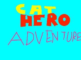 Cat hero Adventure