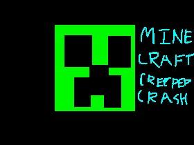 Minecraft Creeper Crash