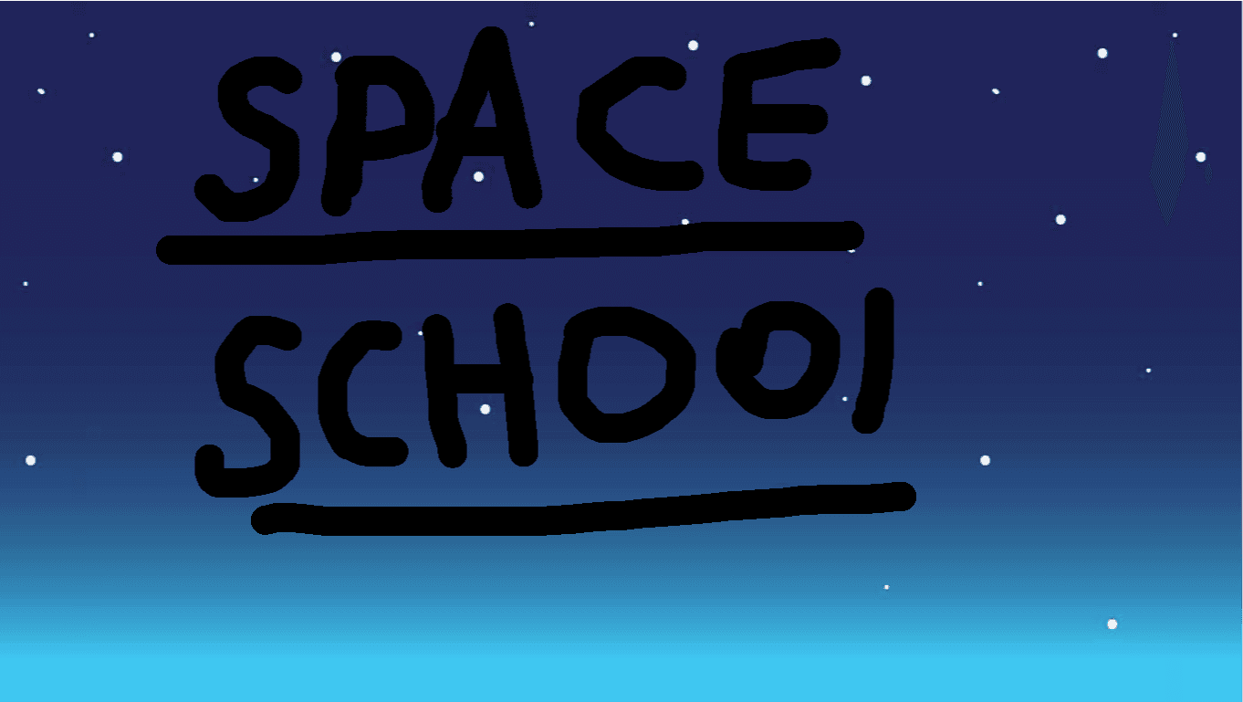 Space school(ep 1)