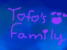 Meet tofo’s Family