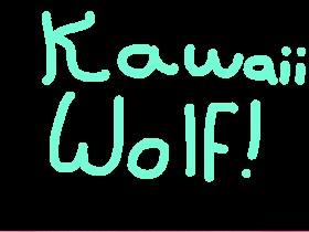 Kawaii Wolf!!🤣🤣🤣