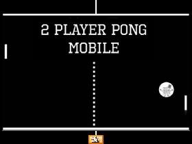 2 PLAYER PONG {Mobile}