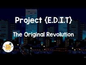 Project {E.D.I.T}