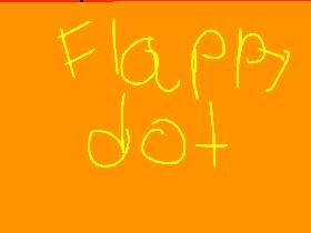 Flappy dot