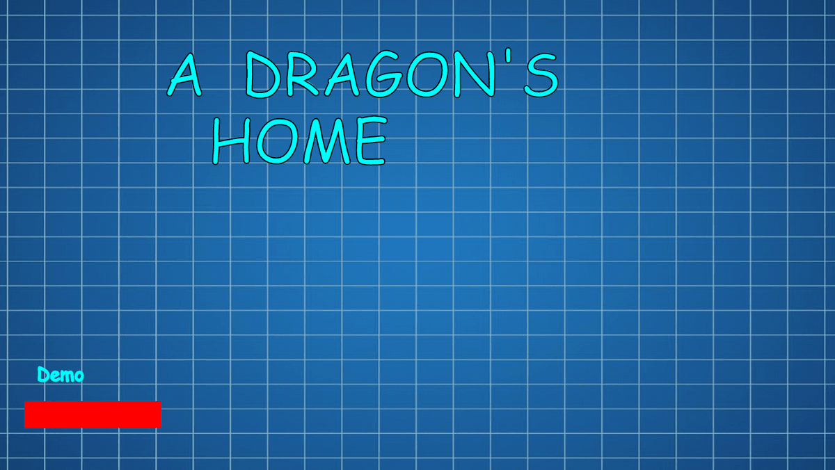 A Dragon's Home: Demo