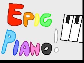EPIC Piano! 1