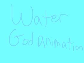 Water God Animation