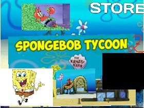 spongebob tycoon2.0 1