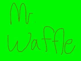 Mr Waffle's Wardorobe (Update)