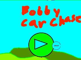 Bobby car chase