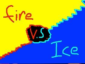 1-2 player ice vs fire : 1 1