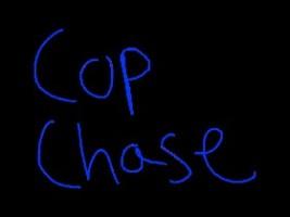 Cop chase - tilt