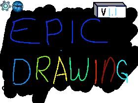 EPIC drawing action 1