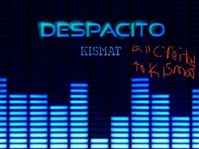 Despacito (finished) by Kennedy
