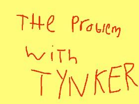 A Problem With Tynker