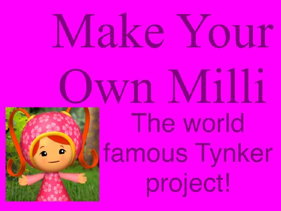 Make your own Milli