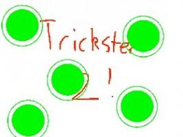 Trickster 2!