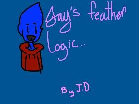 Jay's feather Logic..