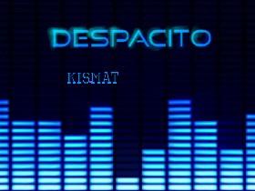 Despacito (finished) 2