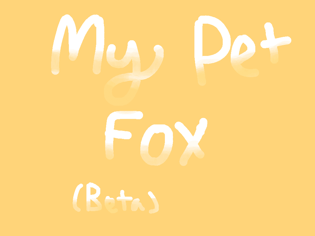 My Pet Fox W.I.P