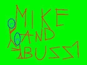 Mike and Buzz n.1