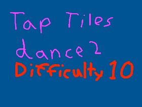 tap tiles dance 2 difficulty 10