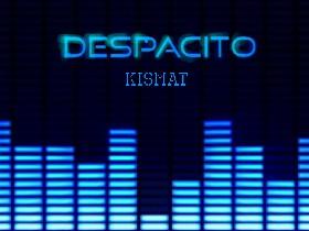 Despacito (finished) play it !!