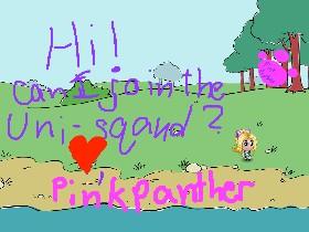to:Uni-squad by: pink panther